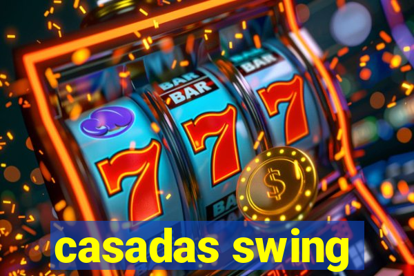 casadas swing